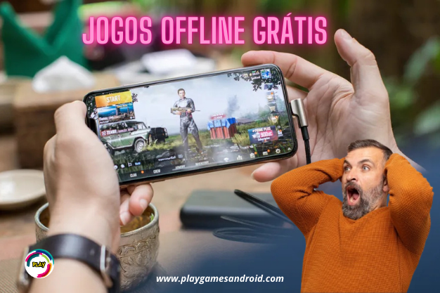 Descubra os Melhores Jogos Offline Grátis Atulaizados 2025