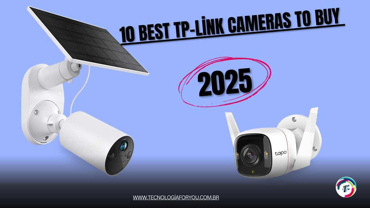 10 Best TP-Link Cameras to Buy in 2025