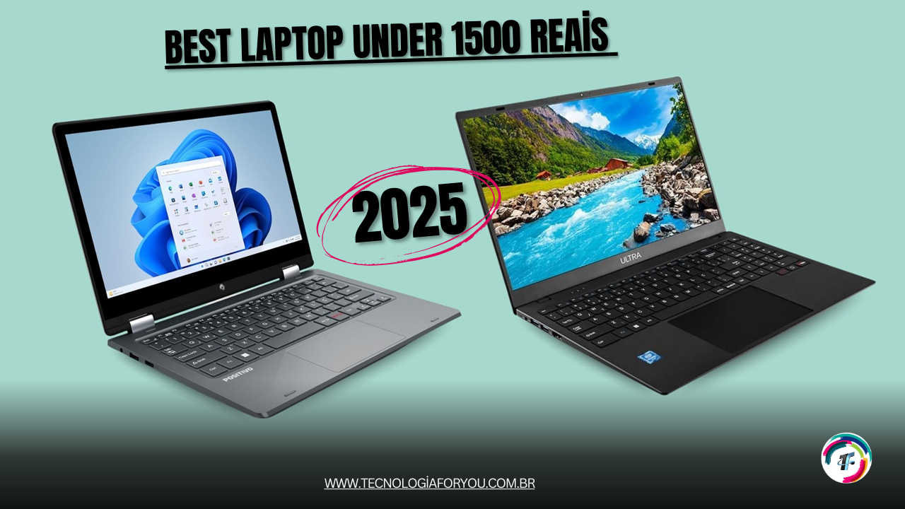 Best laptop under 1500 reais in 2025: top picks